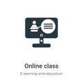 Online class vector icon on white background. Flat vector online class icon symbol sign from modern e learning and education