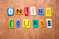 ONLINE COURSE message on wooden background. Online studying. Distant education. Digitizing concept. Form of studying processed by Royalty Free Stock Photo