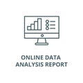 Online data analysis report vector line icon, linear concept, outline sign, symbol Royalty Free Stock Photo