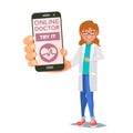 Online Doctor Mobile Service Vector. Woman Holding Smartphone With Online Consultation On Screen. Medicine Support