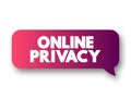 Online Privacy text message bubble, concept background