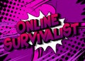 Online Survivalist. Comic book style text. Royalty Free Stock Photo