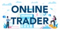 Online trader, financial investment typographic header concept. Buy