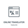 online translator icon vector from translator collection. Thin line online translator outline icon vector illustration. Linear