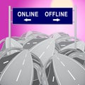 Online Vs Offline Sign Depicting Internet Surfing Versus Print Media Promotion - 3d Illustration