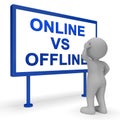 Online Vs Offline Sign Depicting Internet Surfing Versus Print Media Promotion - 3d Illustration