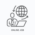 Online work line icon. Vector outline illustration distant working. Internet employment