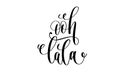 Ooh lala - french popular quote hand lettering modern typography Royalty Free Stock Photo