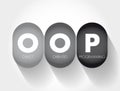 OOP Object-oriented programming - based on the concept of objects, which can contain data and code, acronym text concept Royalty Free Stock Photo