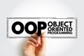 OOP Object-oriented programming - based on the concept of objects, which can contain data and code, acronym text stamp concept