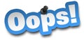 Oops concept 3d illustration isolated Royalty Free Stock Photo