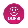 Oops icon button Royalty Free Stock Photo