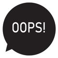 Oops lettering on black bubble. Oops logo. flat style Royalty Free Stock Photo