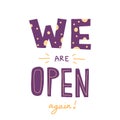 We are open again vector lettering for shops and services quarantine time, welcoming lettering in hand drawn cartoon style