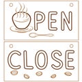 Open Close information banner for cafe door. Restaurant message signboard with decor coffee element. Line vector