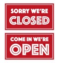 open and closed door signs for store, sorry we are closed, come in we are open Royalty Free Stock Photo