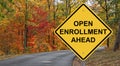 Open Enrollment Ahead Caution Sign