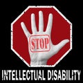 Open hand with the text stop intellectual disability . Global social problem