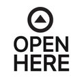 OPEN HERE sign with upward pointing arrow