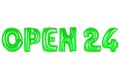 Open 24 hours, green color