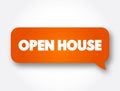 Open House text message bubble, concept background Royalty Free Stock Photo