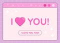 Open old computer dialog window with I Love You short phrase, retro technology illustration, Valentine\'s Day romantic card