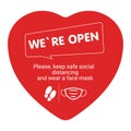 We are open. Please keep safe distancing and wear a face mask. Sticker in the form of a heart.