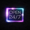 Open sign. 24 hours 7 days a week. Neon signage.