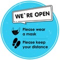 We are open. Social distance. Round blue sign with text, Please wear mask, Please keep your distance