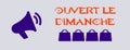 Open on Sunday written in French in orange with a purple megaphone and shopping bags Royalty Free Stock Photo