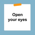 open your eyes post it on blue Royalty Free Stock Photo