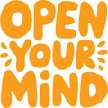 Open Your Mind Bold Graphic Design Royalty Free Stock Photo