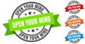 open your mind stamp. round band sign set. label Royalty Free Stock Photo