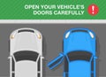 Open your vehicle`s doors carefully. Top view of cars on parking. Blue sedan car with opened front door.