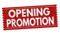 Opening promotion sign or stamp
