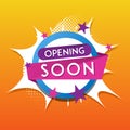 Opening soon pop art vector design for business promotion Royalty Free Stock Photo