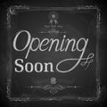 Opening Soon written on chalkboard