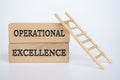 Operational Excellence text on wooden blocks. Business strategy concept