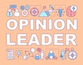 Opinion leader word concepts banner. Communication with society. Community opinion. Presentation, website. Isolated