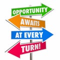 Opportunity Awaits at Every Turn Arrow Signs Attitude Royalty Free Stock Photo