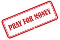 pray for money stamp on white