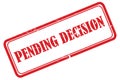 pending decision stamp on white