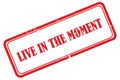 live in the moment stamp on white