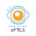 Optics for kids logo symbol, oculist sign hand drawn illustration