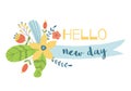 Optimistic lettering Hello New Day text on ribbon decorated cute floral bouquet Floral summer print