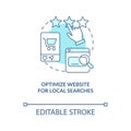 Optimize website for local searches turquoise concept icon