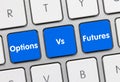 Options vs. Futures - Inscription on Blue Keyboard Key