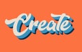 orange blue white create hand written word text for typography l Royalty Free Stock Photo