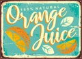 Orange juice retro tin sign Royalty Free Stock Photo