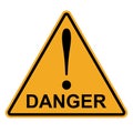 Orange yellow triangle exclamation mark word danger, vector danger hazard warning attention sign Royalty Free Stock Photo